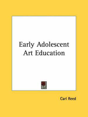 Cover image for Early Adolescent Art Education