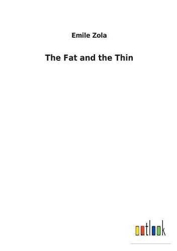 Cover image for The Fat and the Thin