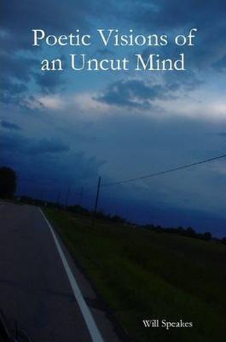 Cover image for Poetic Visions of an Uncut Mind