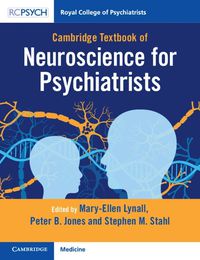 Cover image for Cambridge Textbook of Neuroscience for Psychiatrists