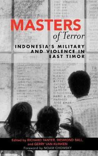 Masters of Terror: Indonesia's Military and Violence in East Timor