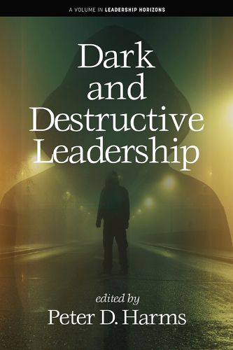 Cover image for Dark and Destructive Leadership