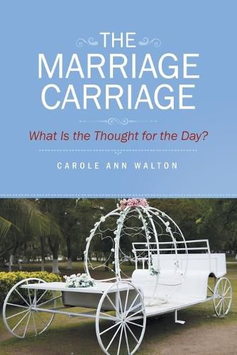 Cover image for The Marriage Carriage: What Is the Thought for the Day?