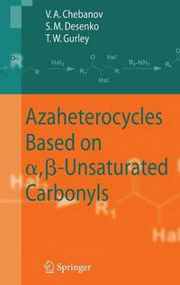 Cover image for Azaheterocycles Based on a,ss-Unsaturated Carbonyls