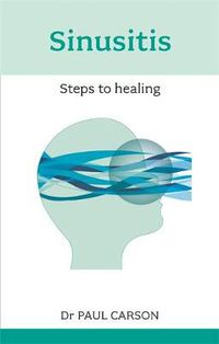 Cover image for Sinusitis: Steps To Healing