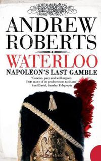 Cover image for Waterloo: Napoleon's Last Gamble