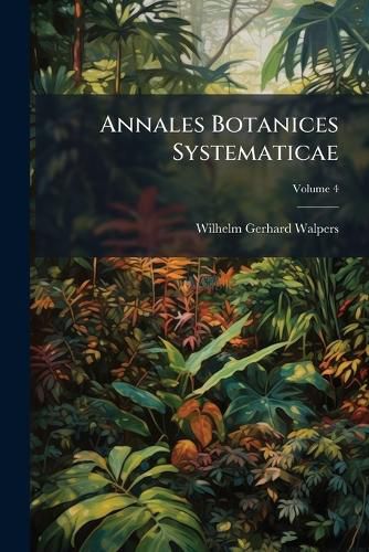 Cover image for Annales Botanices Systematicae, Volume 4