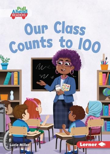 Cover image for Our Class Counts to 100