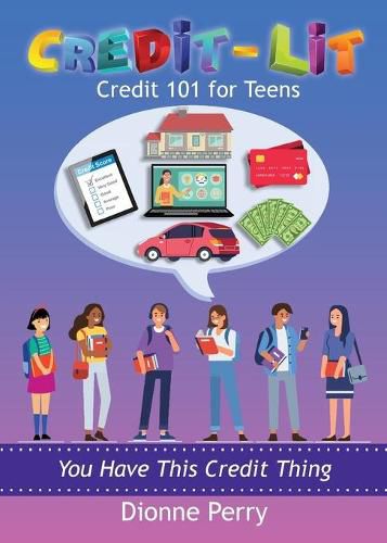 Cover image for Credit-Lit Credit 101 for Teens