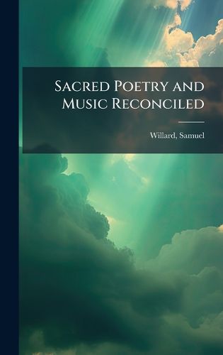 Cover image for Sacred Poetry and Music Reconciled