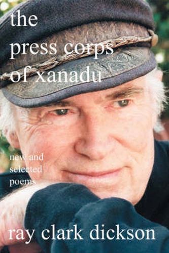 Cover image for the Press Corps of Xanadu: New and Selected Poems