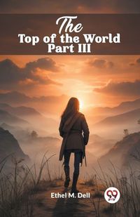 Cover image for The Top of the World Part III