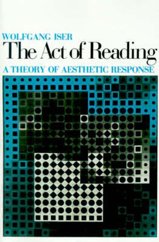 Cover image for The Act of Reading: A Theory of Aesthetic Response