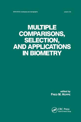 Cover image for Multiple Comparisons, Selection and Applications in Biometry