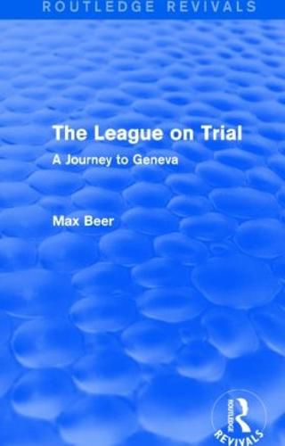 The League on Trial: A Journey to Geneva