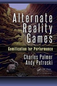 Cover image for Alternate Reality Games: Gamification for Performance