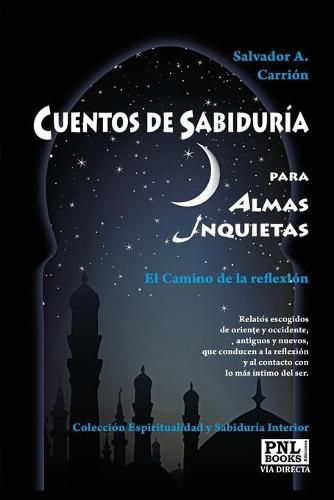 Cover image for CUENTOS DE SABIDURIA para Almas Inquietas: El Camino de la reflexion