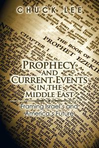 Cover image for Prophecy and Current Events in the Middle East