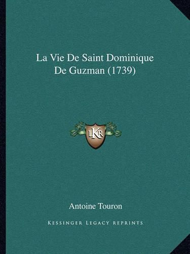 La Vie de Saint Dominique de Guzman (1739)