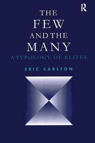 Cover image for The Few and the Many: A Typology of Elites