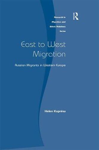 Cover image for East to West Migration: Russian Migrants in Western Europe
