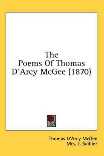 The Poems of Thomas D'Arcy McGee (1870)