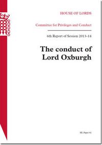 Cover image for The conduct of Lord Oxburgh: 6th report of session 2013-14