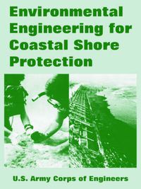 Cover image for Environmental Engineering for Coastal Shore Protection