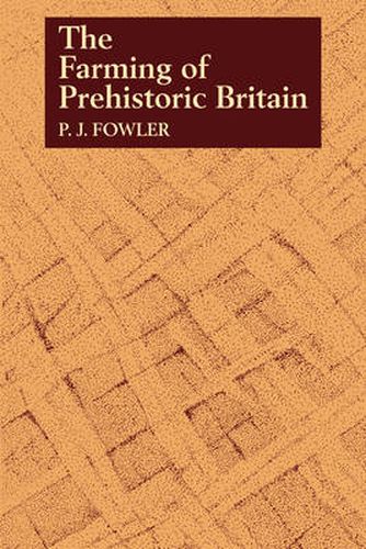 Cover image for The Farming of Prehistoric Britain