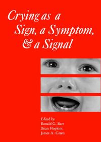 Cover image for Crying as a Sign, a Symptom, and a Signal