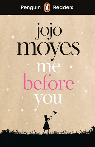 Cover image for Penguin Readers Level 4: Me Before You (ELT Graded Reader)