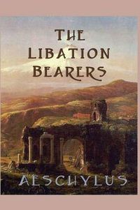 Cover image for The Libation-Bearers