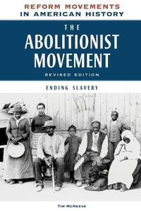 Cover image for The Abolitionist Movement