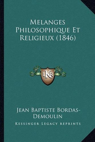 Melanges Philosophique Et Religieux (1846)