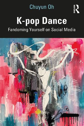 Cover image for K-pop Dance: Fandoming Yourself on Social Media