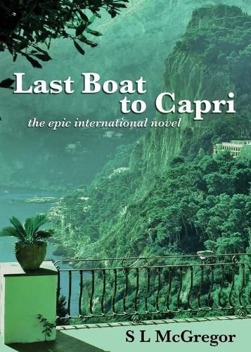 Cover image for Last Boat to Capri: the epic international novel