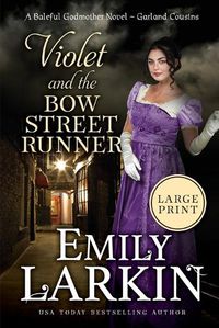 Cover image for Violet and the Bow Street Runner: A Baleful Godmother Novel