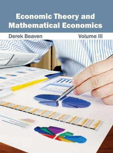 Cover image for Economic Theory and Mathematical Economics: Volume III