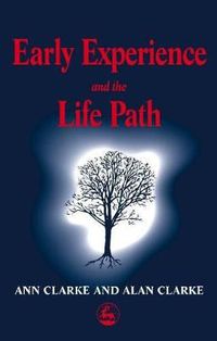 Cover image for Early Experience and the Life Path