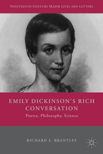 Cover image for Emily Dickinson's Rich Conversation: Poetry, Philosophy, Science