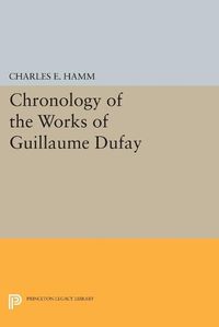 Cover image for Chronology of the Works of Guillaume Dufay