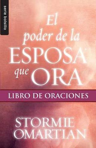 Cover image for El Poder de la Esposa Que Ora: Libro de Oraciones