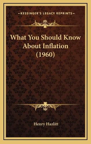 Cover image for What You Should Know about Inflation (1960)