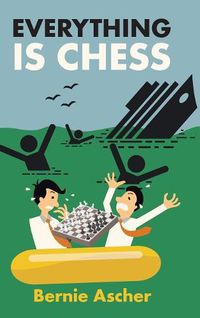 Cover image for Everything Is Chess