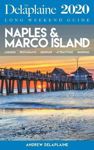 Naples & Marco Island - The Delaplaine 2020 Long Weekend Guide