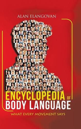 Cover image for Encyclopedia of Body Language: What Every Movement Says