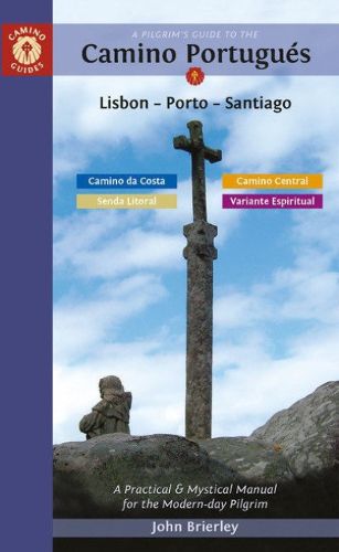 A Pilgrim's Guide to the Camino PortugueS