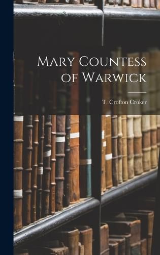Cover image for Mary Countess of Warwick