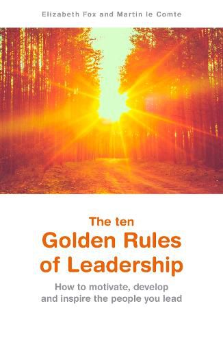 Cover image for The ten Golden Rules of Leadership