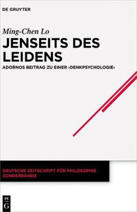 Cover image for Jenseits Des Leidens: Adornos Beitrag Zu Einer Denkpsychologie